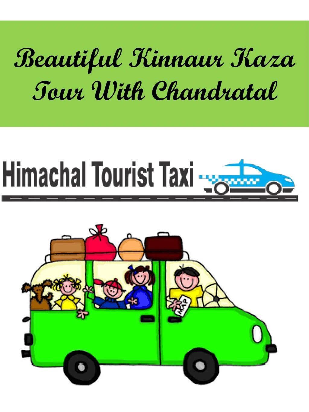beautiful kinnaur kaza tour with chandratal