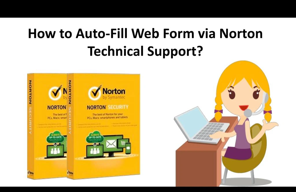 how to auto fill web form via norton technical
