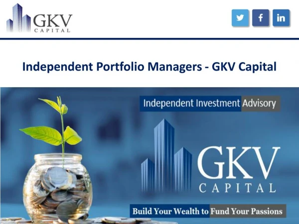 Independent Portfolio Managers - GKV Capital