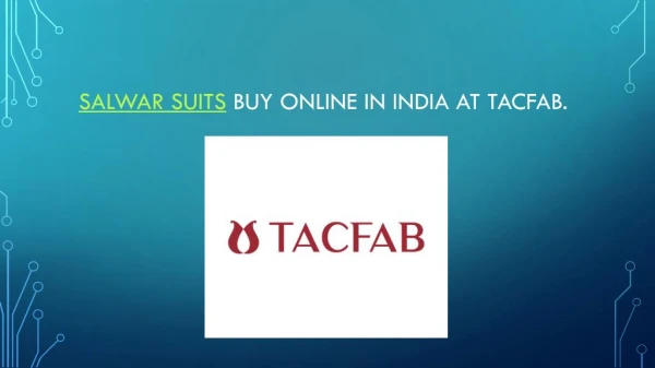 Salwar suit buy online in India at Tacfab