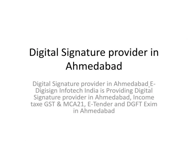 We are provide Digital Signature in Ahmedabad