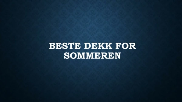 beste dekk for sommeren