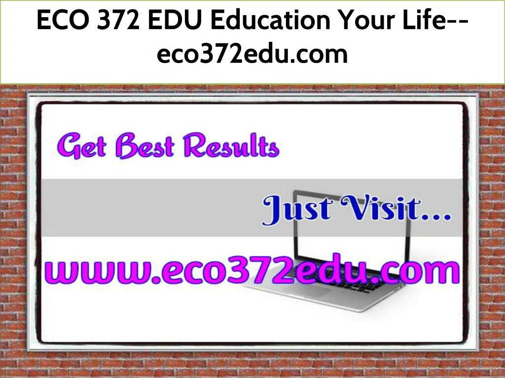 eco 372 edu education your life eco372edu com
