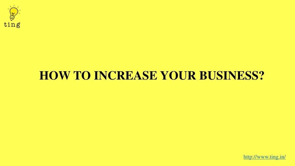 how to increase your business