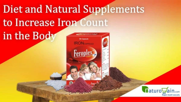 Diet and Natural Supplements to Increase Iron Count in the Body