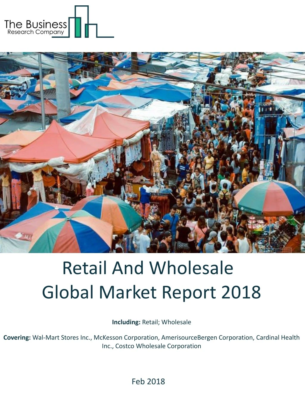 retail and wholesale global market report 2018