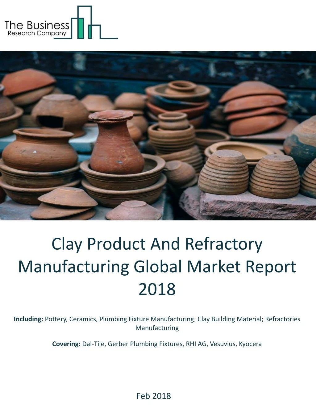 clay product and refractory manufacturing global