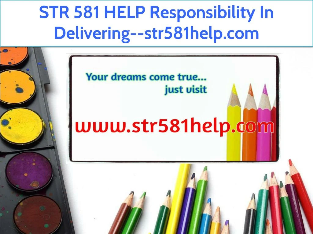 str 581 help responsibility in delivering