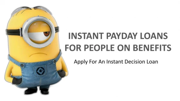 Loans For People On Benefit â€“ Get Instant Payday Loans Any Hassle!