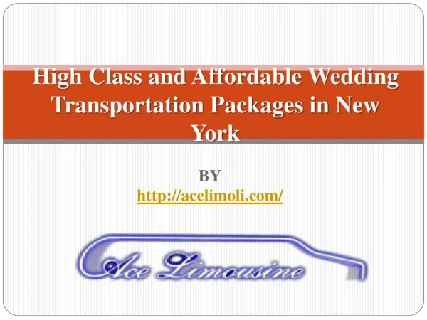 High Class and Affordable Wedding Transportation Packages in New York