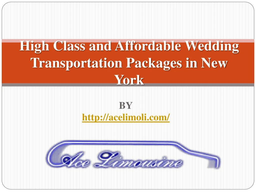 high class and affordable wedding transportation packages in new york