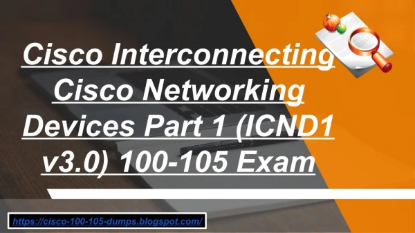 100-105 Exam Study Material - 2018 Cisco 100-105 Exam Real Questions