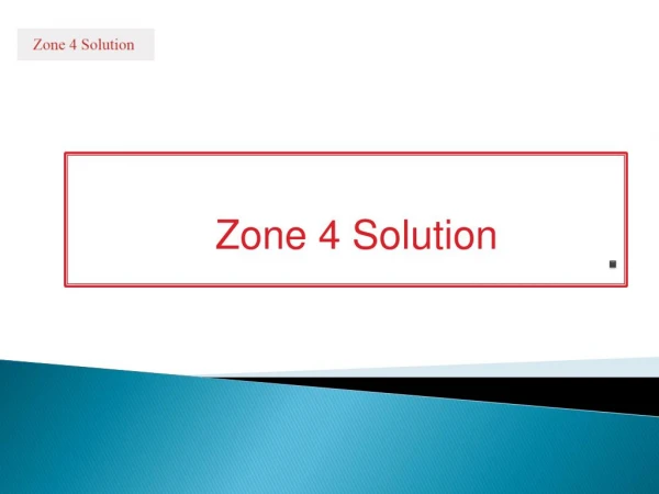 Zone 4 Solution