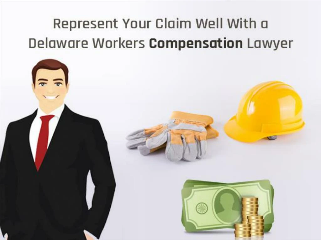 represent your claim well with a delaware workers compensation lawyer