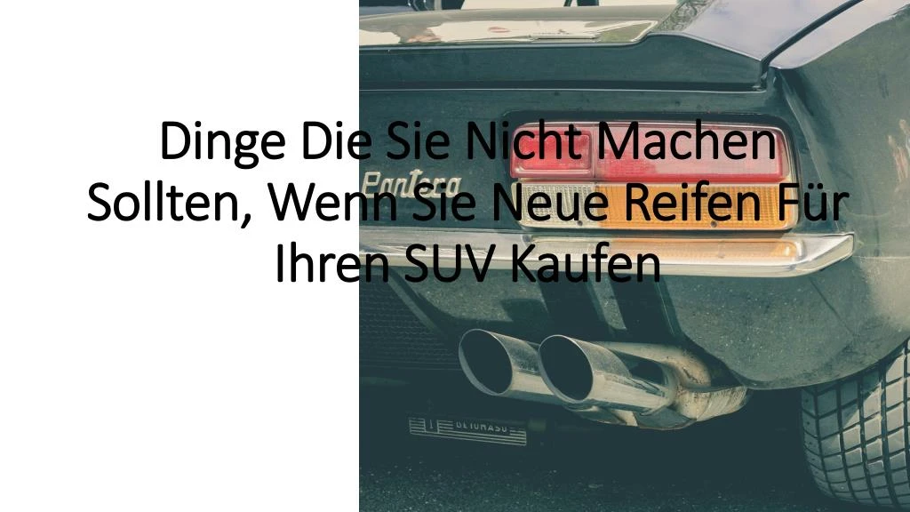 dinge die sie nicht machen sollten wenn sie neue reifen f r ihren suv kaufen