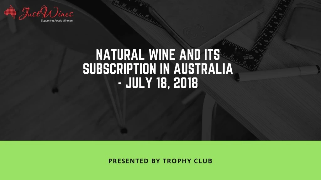 natural wine and its subscription in australia