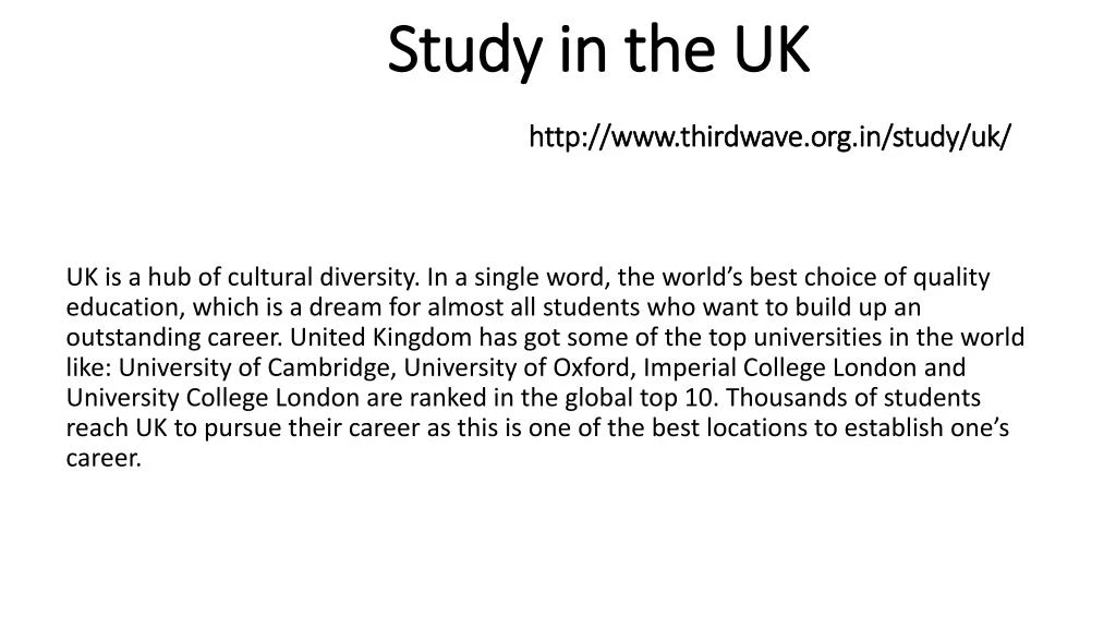 study in the uk http www thirdwave org in study uk