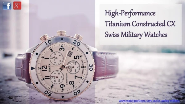 High-Performance Titanium Constructed CX Swiss Military Watches