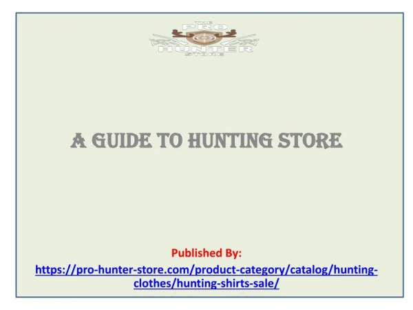 A Guide To Hunting Store