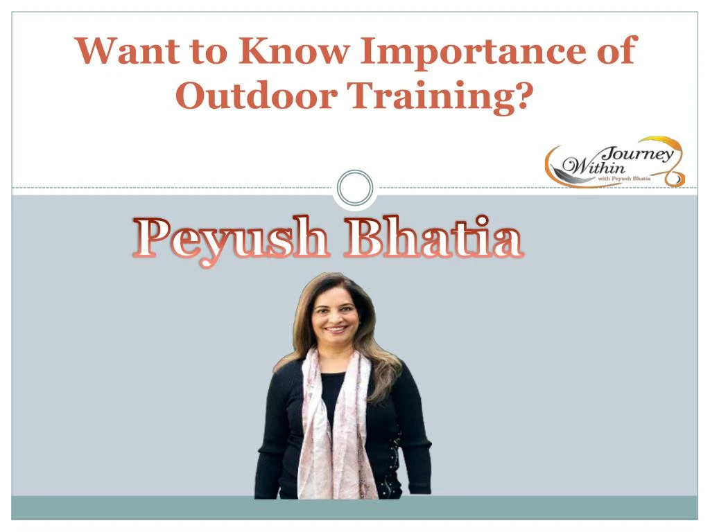 want to know importance of outdoor training