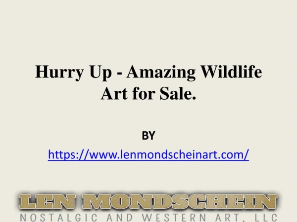 Hurry Up - Amazing Wildlife Art for Sale.