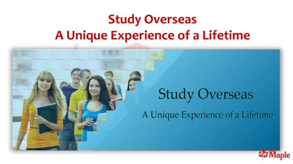 Study Overseas - A Unique Experience of a Lifetime