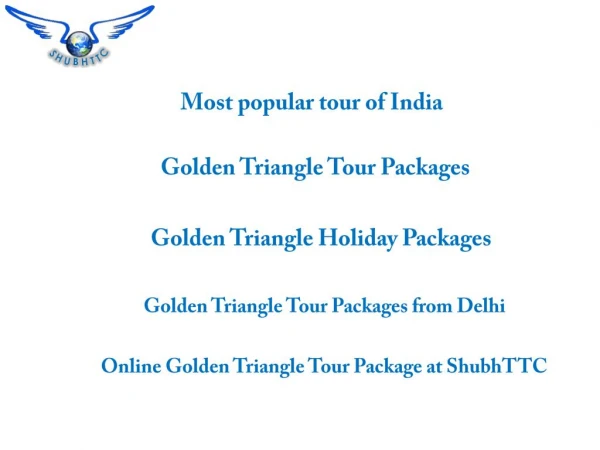 Luxury Golden Triangle Tour Package in India from ShubhTTC