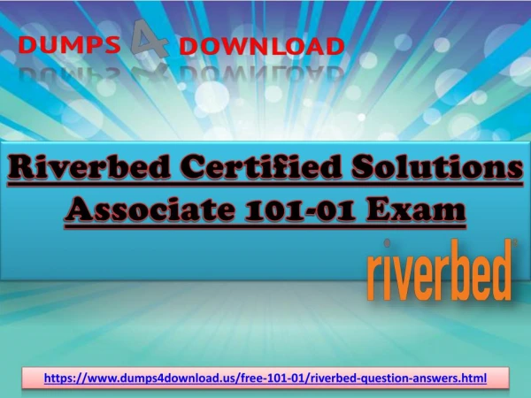 Latest July Riverbed 101-01 Exam Questions - 101-01 Exam Dumps PDF