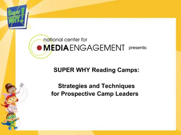 SUPER WHY Reading Camps: Strategies and Techniques for Prospective Camp Leaders