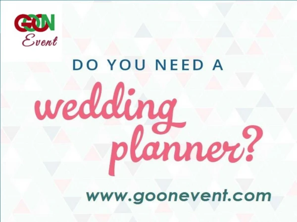 Go-On Event Wedding Management Company in Delhi, Noida, India,