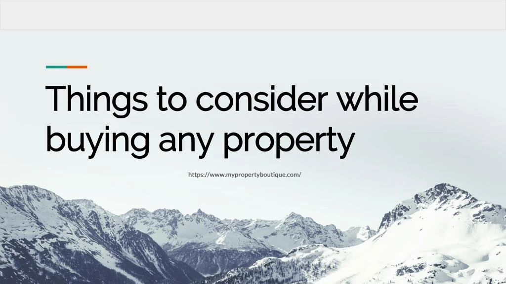 things to consider while buying any property