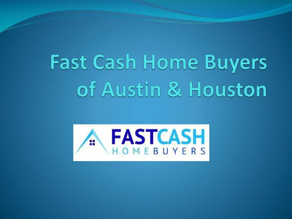 fast cash home buyers of austin houston