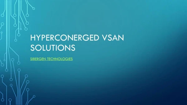 Hyperconverged VSAN Solutions