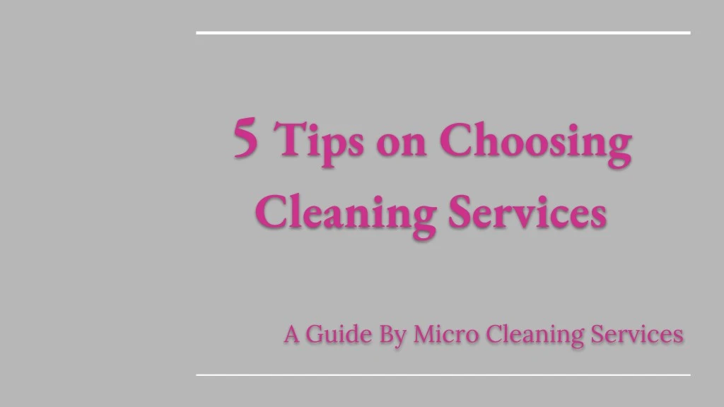 5 tips on choosing cleaning services