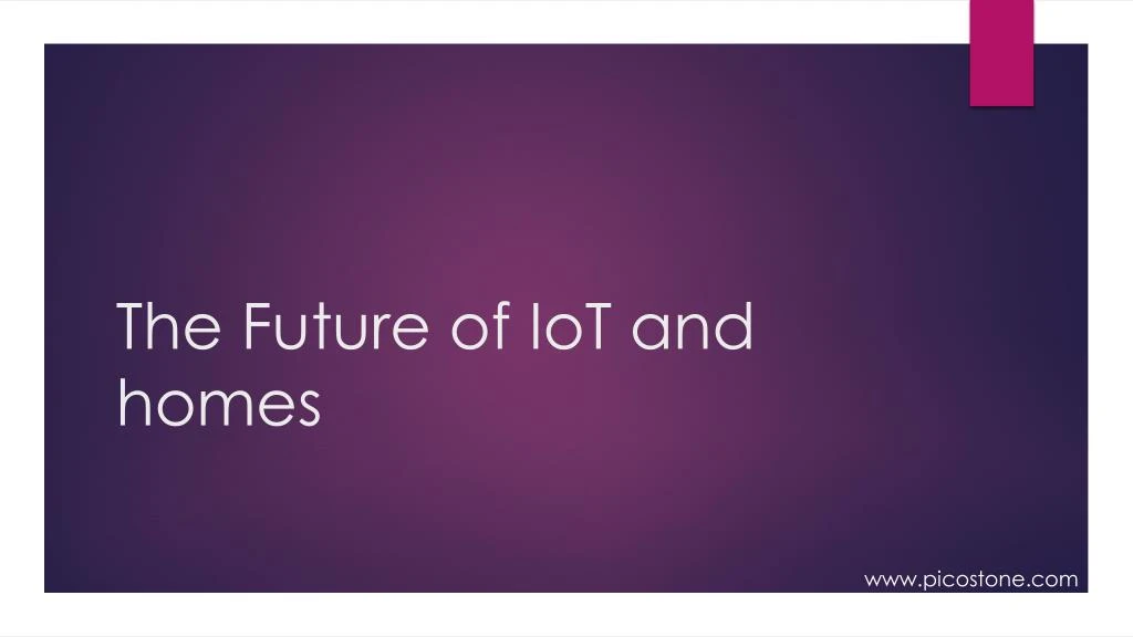 the future of iot and homes