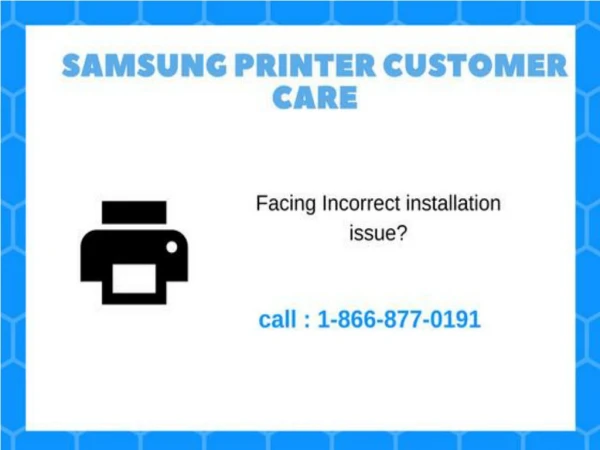 Samsung Printer Customer Care Give Issue Advice