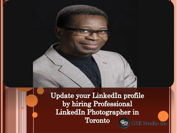 Update your LinkedIn profile by hiring Professional LinkedIn Photographer in Toronto