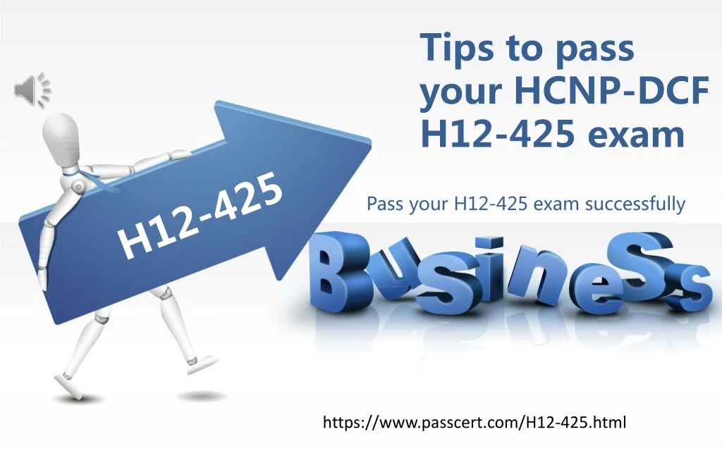 tips to pass your hcnp dcf h12 425 exam