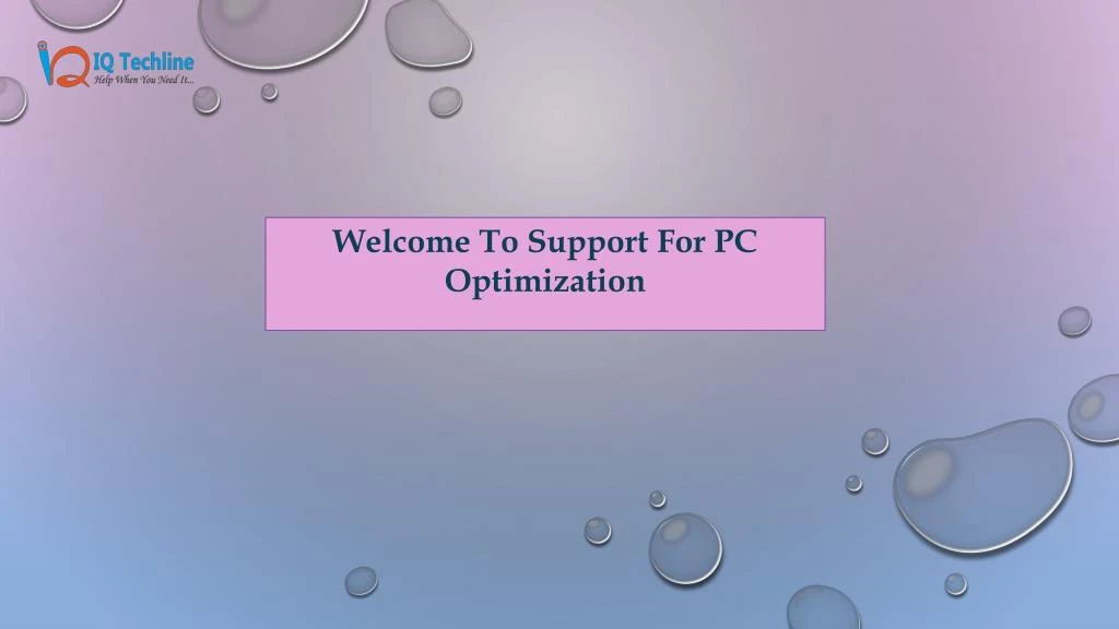 welcome to support for pc optimization