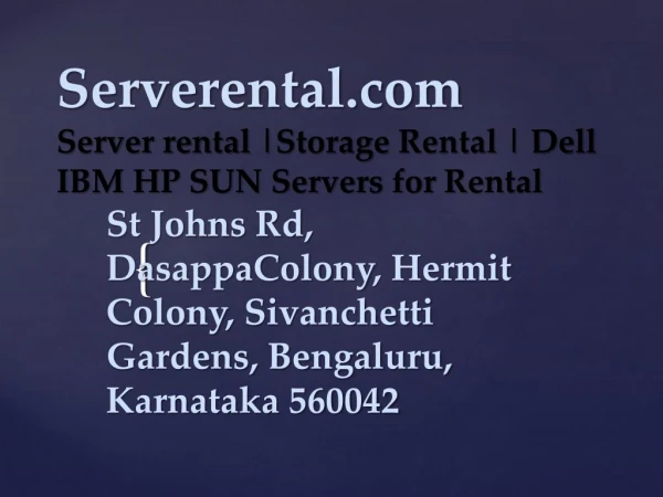 Server Storage Rentals- DELL, HP, IBM & SUN