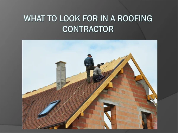 What to Look for in a Roofing Contractor