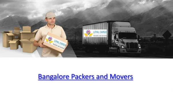 Household Shifting Made Easy With Bangalore Packers and Movers
