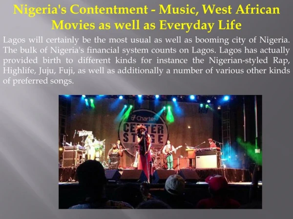 Nigerias Contentment Music, West African Movies as well as Everyday Life