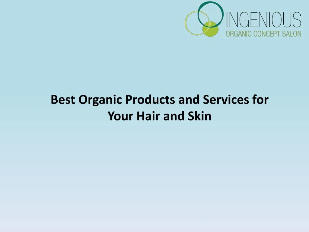 best organic products and services for your hair