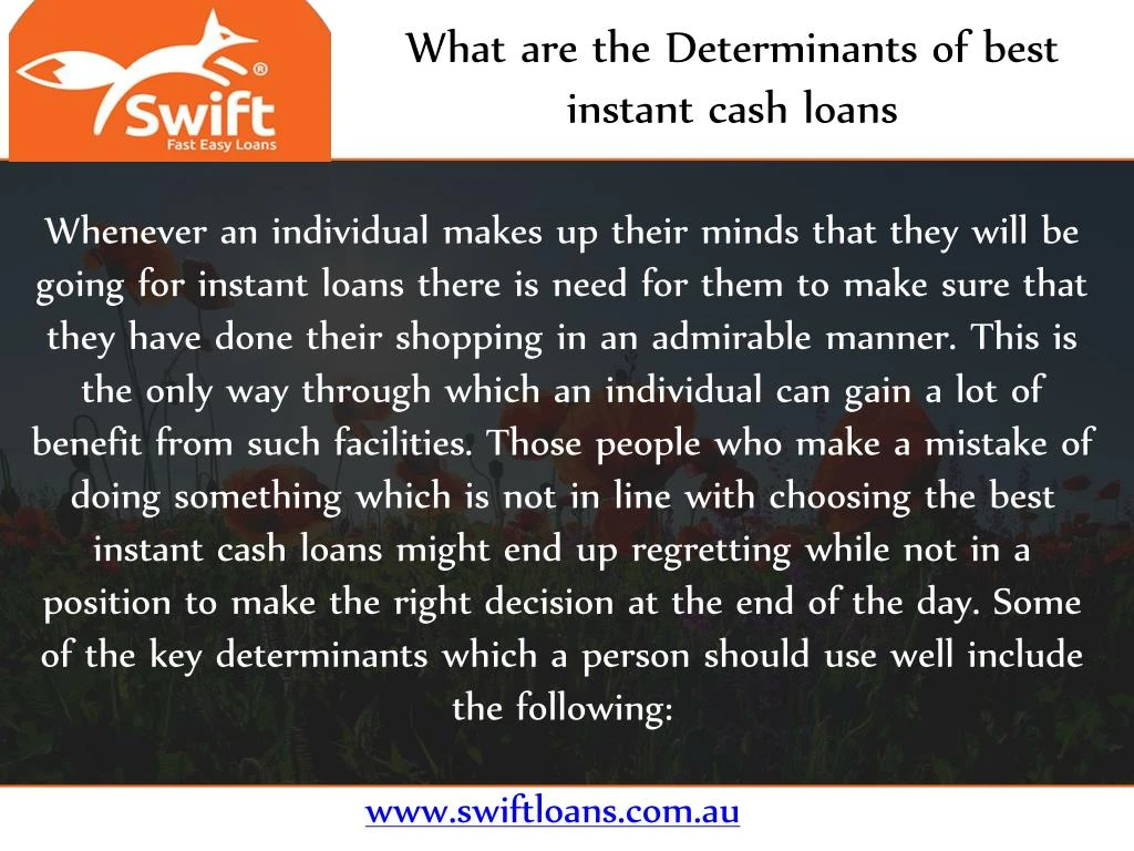 what are the determinants of best instant cash