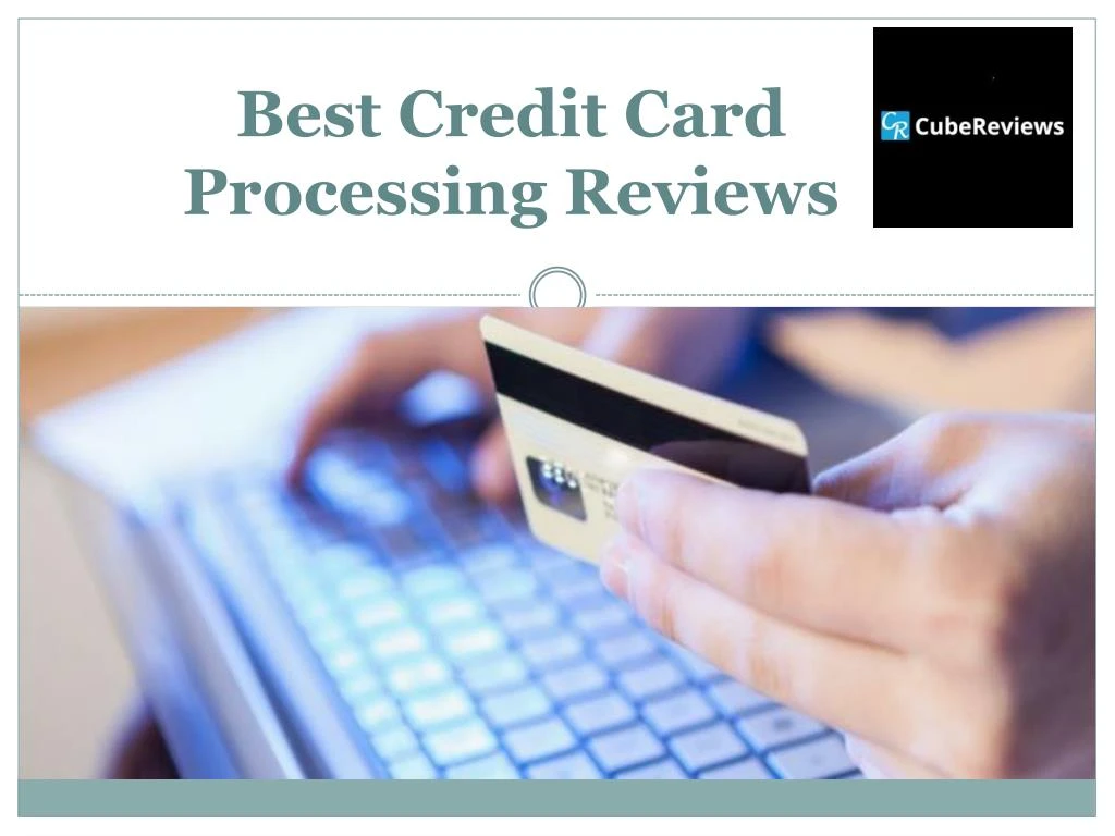 best credit card processing reviews