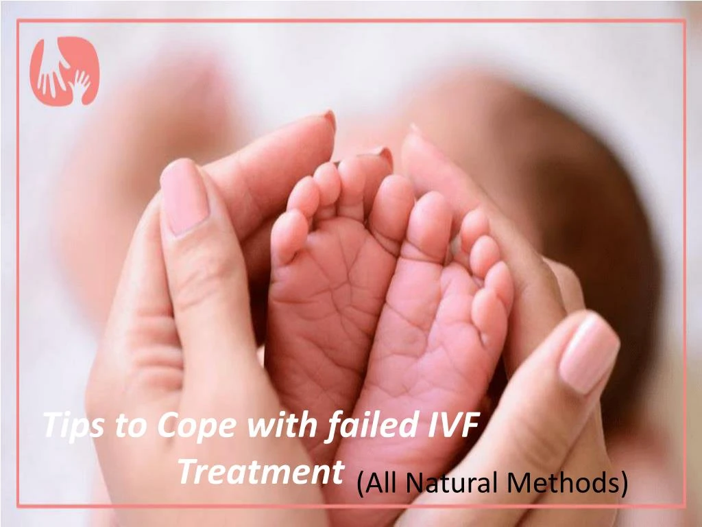 tips to cope with failed ivf treatment