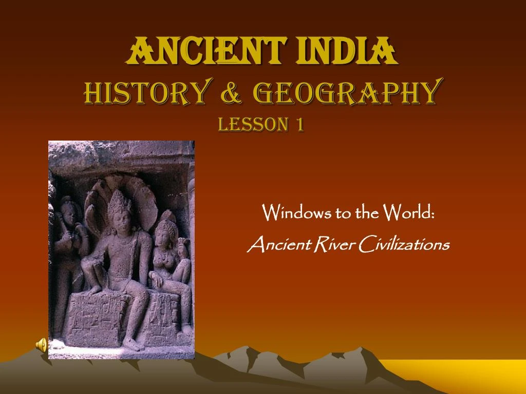ancient india history geography lesson 1