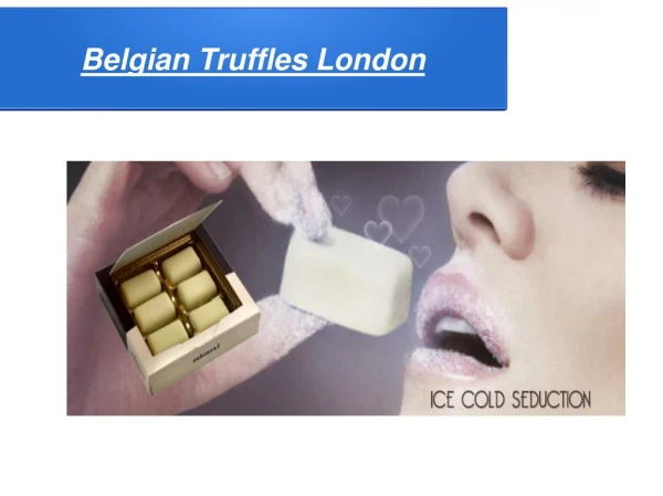 Belgian Truffles London