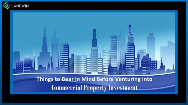 Things to Bear in Mind Before Venturing into Commercial Property Investment